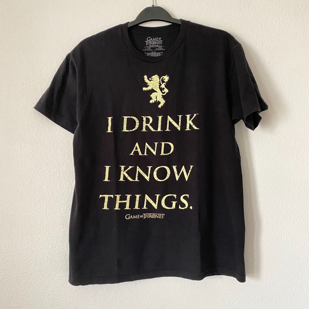 Game of Thrones T Shirt "I drink and I know things"Tyrion Quote Size Large Black